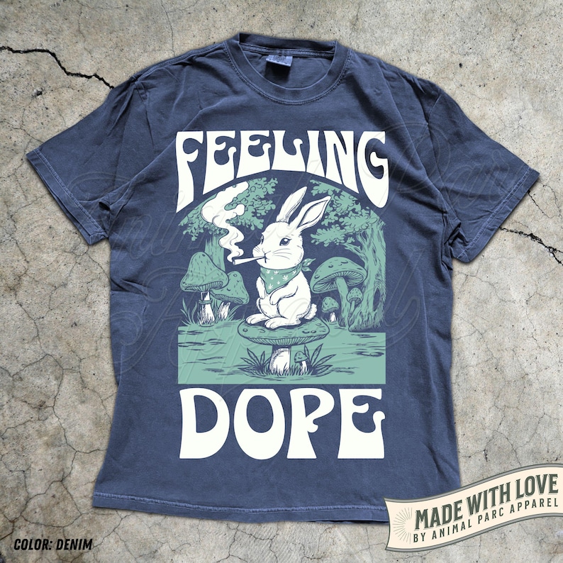 Feeling Dope Bunny Vintage Shirt 420 Weed Shirt Rabbit Getting High Shirt Funny Weed Easter Bunny Mushroom Shirt Gift Stoner Animals Stoned Denim
