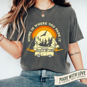 Home Is Where You Park It Retro T Shirt, Vanlife Vintage T Shirt, Camper Shirt, Camping Lover, Van Life Nature Shirt, Unisex Camping T Shirt