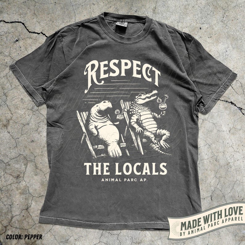 Respect The Locals Vintage T Shirt Everglades Florida Crocodile Manatee Shirt Gift Florida Lifestyle, Everglades Funny Florida Tee Alligator Pepper