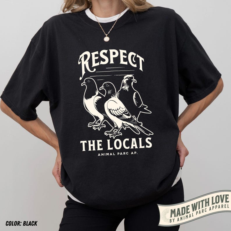 Respect The Locals Pigeon Shirt Funny Pigeon Lover Gift Pigeons Vintage Tee Graphic Pigeon Silly Shirt Dove Tee Funny Animals Shirts Black