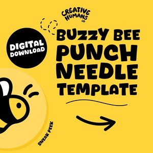Könnte beinhalten: Eine digitale Download-Vorlage für ein Buzzy Bee Punch Needle Design. Die Vorlage zeigt eine Cartoon-Biene mit schwarzen und gelben Streifen und einem weißen Gesicht. Der Text "Creative Humans Co." befindet sich in einem Kreis oben im Bild. Der Text "Digitaler Download" befindet sich in einem schwarzen Kreis. Der Text "Buzzy Bee Punch Needle Template" ist in großen, fetten, schwarzen Buchstaben geschrieben.