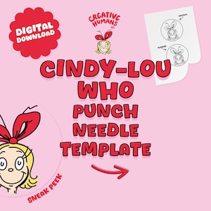 Puede incluir: Plantilla de descarga digital para un proyecto de aguja de punzón Cindy-Lou Who. La plantilla presenta una imagen de dibujos animados de Cindy-Lou Who con cabello rojo y un lazo rojo. El texto "Cindy-Lou Who Punch Needle Template" está escrito en letras rojas.