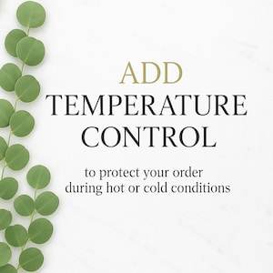 Temperature Control Add-ons | Above 75F [Ice Pack] Recommended | Below 55F [Heat Pack] Recommended | Please Read Before Placing Any Orders