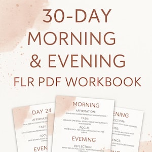 Puede incluir: Un cuaderno de trabajo PDF FLR de 30 días de mañana y tarde con un fondo suave de estilo acuarela. La imagen presenta tres hojas de trabajo con indicaciones para afirmaciones, tareas y reflexiones. El texto incluye "Día 24" y "Día 1".