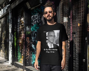 Malcom X  T-Shirt "By Any Means Necessary, Dawg. No Cap."