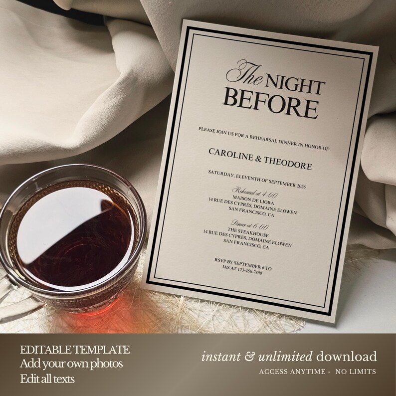 May include: An invitation card with the text "The Night Before" in elegant script, featuring details for a rehearsal dinner. The card is cream-colored with a black border, and a glass of amber liquid sits nearby.