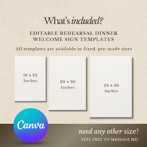 May include: Image of editable rehearsal dinner welcome sign templates. The image shows three rectangular templates in different sizes: 18 x 24 inches, 20 x 30 inches, and 24 x 36 inches. A Canva logo is in the bottom left corner.