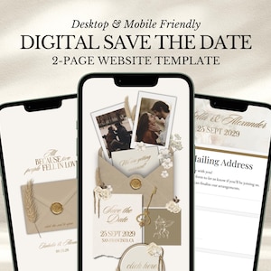 May include: Digital Save the Date website template shown on three smartphones. The design uses a neutral colour palette with elegant fonts and decorative elements. The template includes space for photos, dates, and contact information.