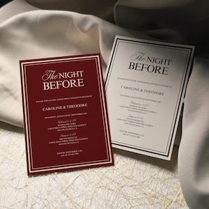 May include: Two wedding rehearsal dinner invitations. One is burgundy with a white border, the other is off-white with a black border. Both feature the text "The Night Before" in elegant script, along with event details.