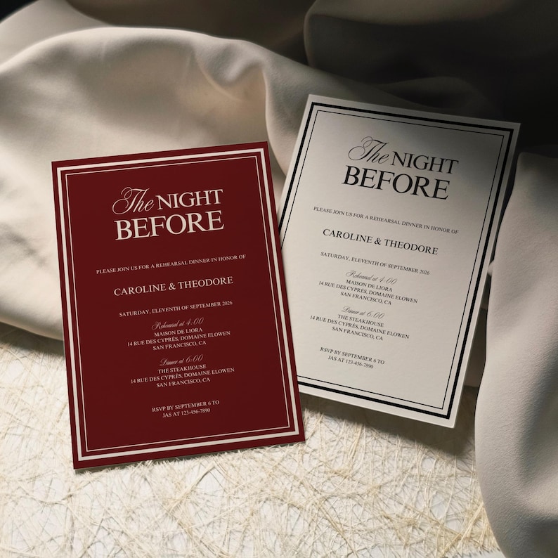 May include: Two wedding rehearsal dinner invitations. One is burgundy with a white border, the other is off-white with a black border. Both feature the text "The Night Before" in elegant script, along with event details.