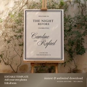 May include: A wedding welcome sign on an easel. The sign has a black border and features the text "WELCOME TO THE NIGHT BEFORE CELEBRATING Caroline and Rafael 19 JUNE 2026 SAN FRANCISCO, CA". The sign is set against a backdrop of greenery.