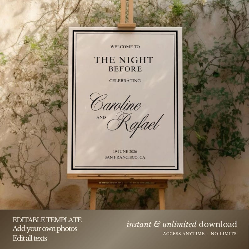 May include: A wedding welcome sign on an easel. The sign has a black border and features the text "WELCOME TO THE NIGHT BEFORE CELEBRATING Caroline and Rafael 19 JUNE 2026 SAN FRANCISCO, CA". The sign is set against a backdrop of greenery.