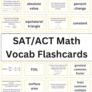 May include: A set of yellow flashcards with black text, designed for SAT/ACT Math vocabulary. The flashcards feature terms like 'median', 'mean', 'mode', 'range', 'absolute value', 'percent change', 'equilateral triangle', 'constant', 'slope', 'FOIL', 'greatest common factor', 'least common multiple', 'surface area', and 'rate of change'.