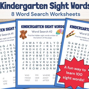May include: Three colorful worksheets for kindergarten sight words. Each worksheet has a word search puzzle with hidden words. The worksheets are titled "Kindergarten Sight Words" and "Word Search #1, #2, and #3". A red starburst graphic says, "A fun way to learn 100 sight words!"