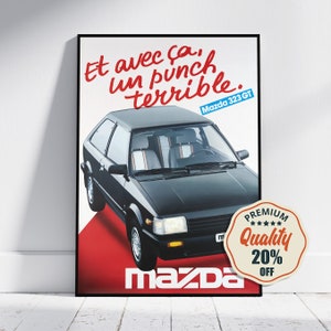 Hi-Res Print - A4, A3...20x30 inch... Mazda 323GT, Et avec ça, Un herausnehmbarer Schlag, 1985 - Auto-Werbeplakat