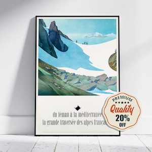 Hi-Res Print - A4, A3...20x30 inch.. Du Léman à la Méditerranée, La Grande Traversée Des Alpes Françaises, 1975 - Vintage Travel Poster