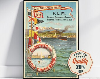 May include: Vintage travel poster advertising circular voyages by the P.L.M. (Compagnie de Navigation Mixte) to France, Algeria, Tunisia, and Morocco. The poster features a ship sailing in a blue sea with a mountainous landscape in the background. The poster is framed in black.
