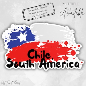 Chile South America Vinyl Decal Sticker | Chile Print | Chile Travel Gift | Travel Sticker | Chile Sticker | Laptop Decal | South America