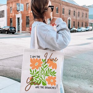 I am the Vine tote bag, Jesus tote bag, Bible verse tote bag, Christian tote,gift for Christian girl, Sunday school teacher bag,gift for her