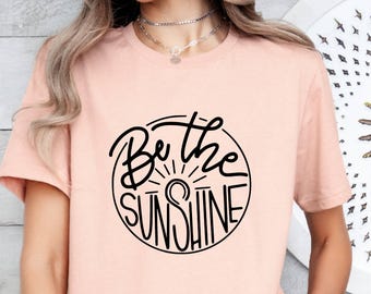 Maglietta "Be The Sunshine", maglietta estiva motivazionale, maglietta con citazione positiva