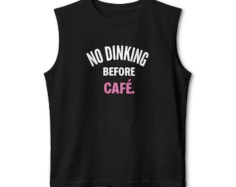 Pickleball Muscle Tank Top, No Dinking Before Cafe, Puerto Rico Coffee Gift