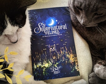 31 Supernatural Felines - an illustrated folklore book by Alex Kujawa