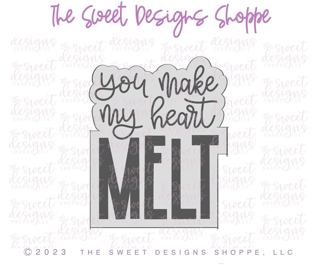 You Make My Heart Melt Plaque - Cookie Cutter - Etsy