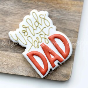 Worlds Best Dad - Cookie Cutter