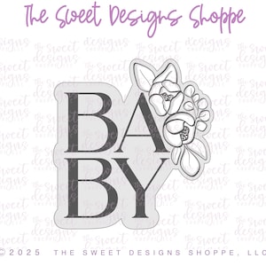 May include: A gray and black cookie cutter in the shape of the word "BABY" with a floral design on the right side. The cookie cutter is for baking and decorating cookies.