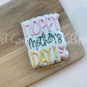 Hoppy Mother&#39;s Day Plaque - Cookie Cutter