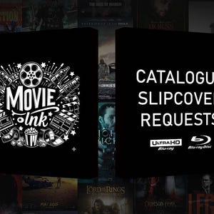 May include: Two black boxes with white text and graphics. The left box features the words "Movie Ink" with film reel and popcorn graphics. The right box reads "Catalogue Slipcover Requests" with Ultra HD and Blu-ray logos.