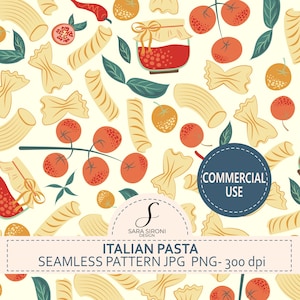 Può includere: Un motivo continuo con illustrazioni di varie forme di pasta, pomodori rossi, foglie verdi e un barattolo di salsa su sfondo crema. Un cerchio blu scuro contiene il testo COMMERCIAL USE, e un'etichetta riporta SARA SIRONI DESIGN ITALIAN PASTA SEAMLESS PATTERN JPG PNG- 300 dpi.