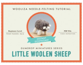 Little Sheep- Needle Felting Tutorial - Gumdrop Miniatures by WOOLIZA - PDF Instant Download - Video Instruction - Beginner Level