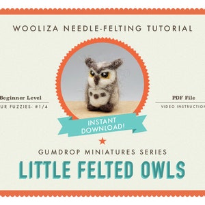 Little Owls- Needle Felting Tutorial - Gumdrop Miniatures by WOOLIZA - PDF Instant Download - Video Instruction - Beginner Level
