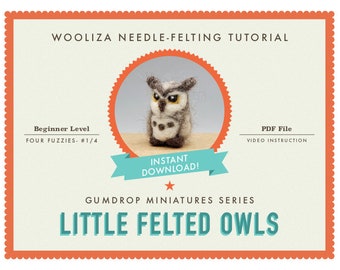 Little Owls- Needle Felting Tutorial - Gumdrop Miniatures by WOOLIZA - PDF Instant Download - Video Instruction - Beginner Level