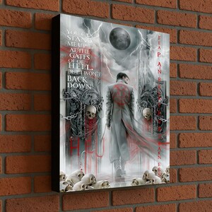 May include: A rectangular canvas print featuring a figure in a long coat standing before ornate gates with skulls and chains. The text reads: YOU CAN STAND ME UP AT THE GATES OF HELL. BUT I WON'T BACK DOWN. The background shows lightning and a moon.