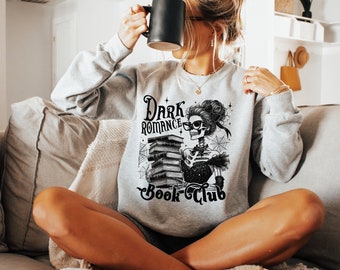 Dark Romance Book Club Sweatshirt: Skeleton Reader Apparel