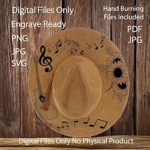 May include: Tan cowboy hat with musical notes, a guitar, and sunflower designs. The hat includes the text "Digital Files Only Engrave Ready PNG JPG SVG" and "Hand Burning Files Included PDF JPG". The image is a digital file, not a physical product.