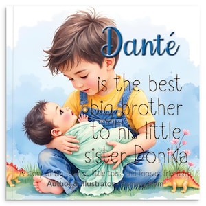 Personalisiertes Big Brother Buch - Sibling Story nach Wunsch - ist der beste große Bruder für seinen kleinen Bruder / seine Schwester (Hardcover & Softcover)