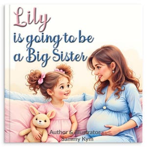 Personalized Big Sister Softcover Book, (Your Childs Name) is going to be a Big Sister, Custom Name Story for Siblings
