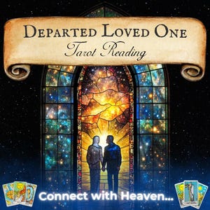 Departed Loved One Tarot Reading | Mediumship Reading | Psychic Reading | Deceased Loved One | Intuitive Reading | Psychic Message