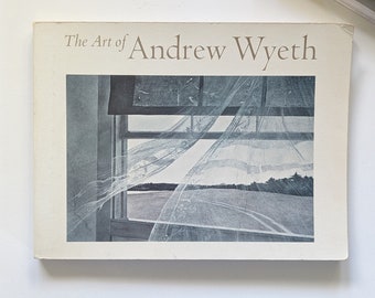 The Art of Andrew Wyeth. 1970s book, art theory and artist review, New York Graphic Society.