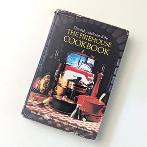 The Firehouse Cookbook, 1975 Vintage American Recipes by Dorothy Jackson Kite