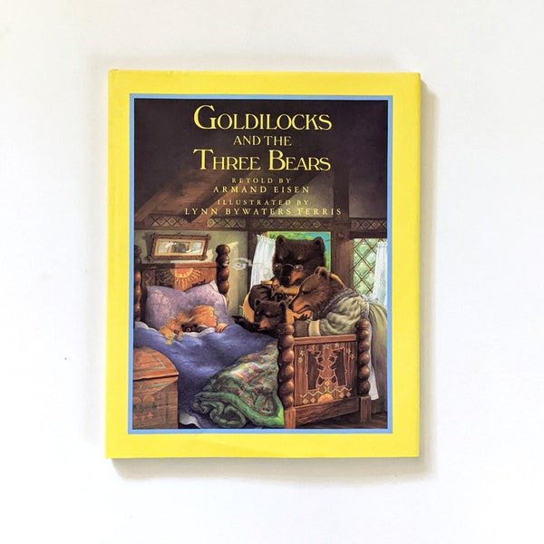 Goldilocks and the Three Bears retold by Armand Eisen. Vintage 1980s  children's book.