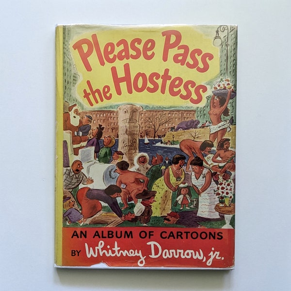 Vintage 1940s New Yorker cartoon book, humor and illustrations, Whitney Darrow Jr. Please Pass the Hostess.