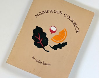 Moosewood Cookbook. Vintage First Edition 1970s vegetarian cookbook.