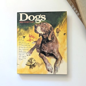 Dogs vintage 1980s book by Rien Poortvliet. First American Edition.