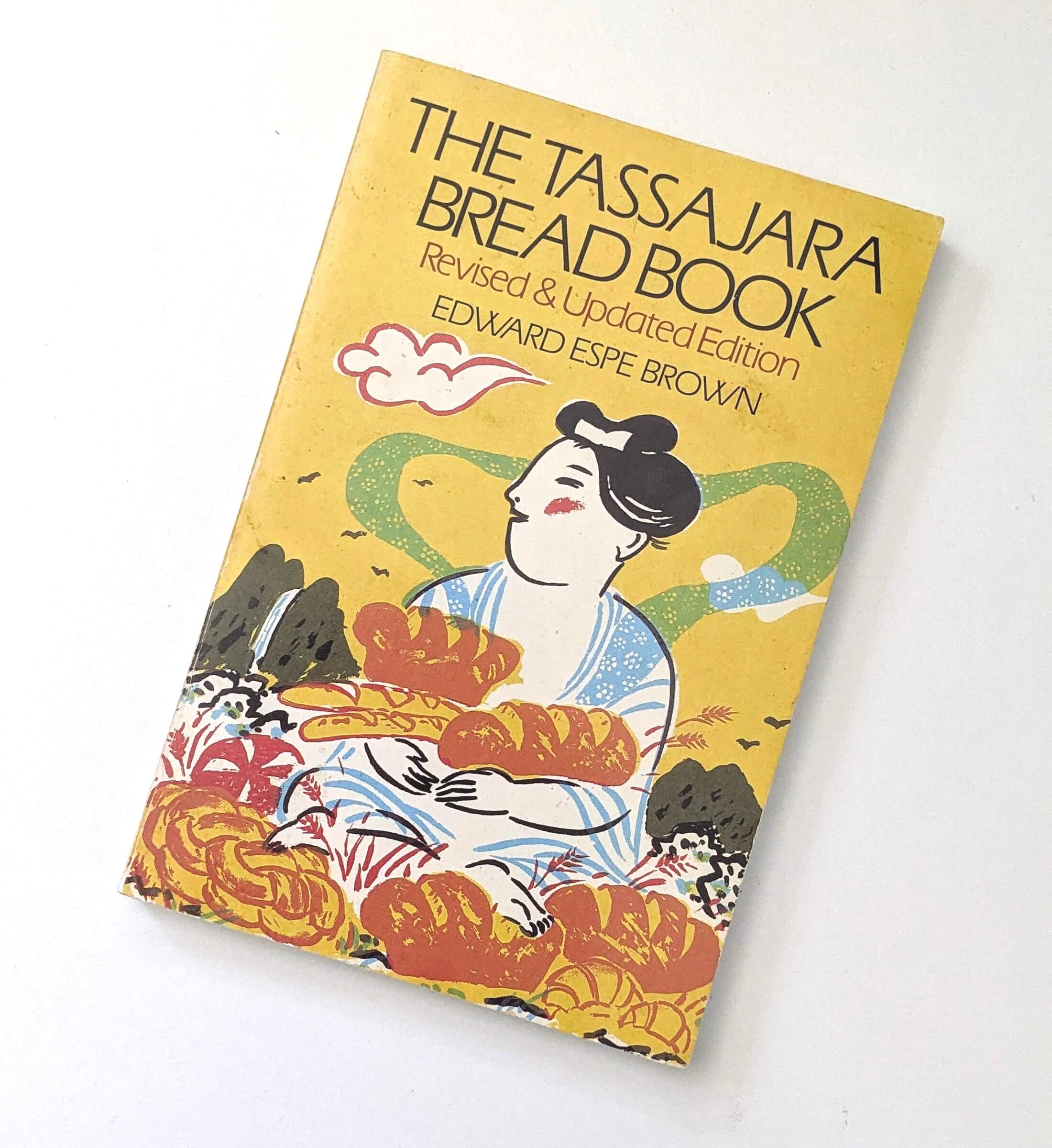 Tassajara Bread Book. Vintage 1980s Zen Buddhist Baking Recipe
