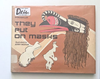 They Put on Masks  North American Indian Craft and Legend. Vintage 1970s children's book.