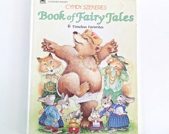 Book of Fairy Tales. Vintage 1980s children's book with cute illustrations by Cindy Szekeres.